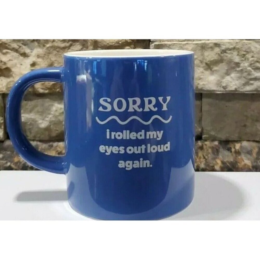 SORRY I Rolled My Eyes Out Load Again Parker Lane Mug Coffee Mug Tea Cup